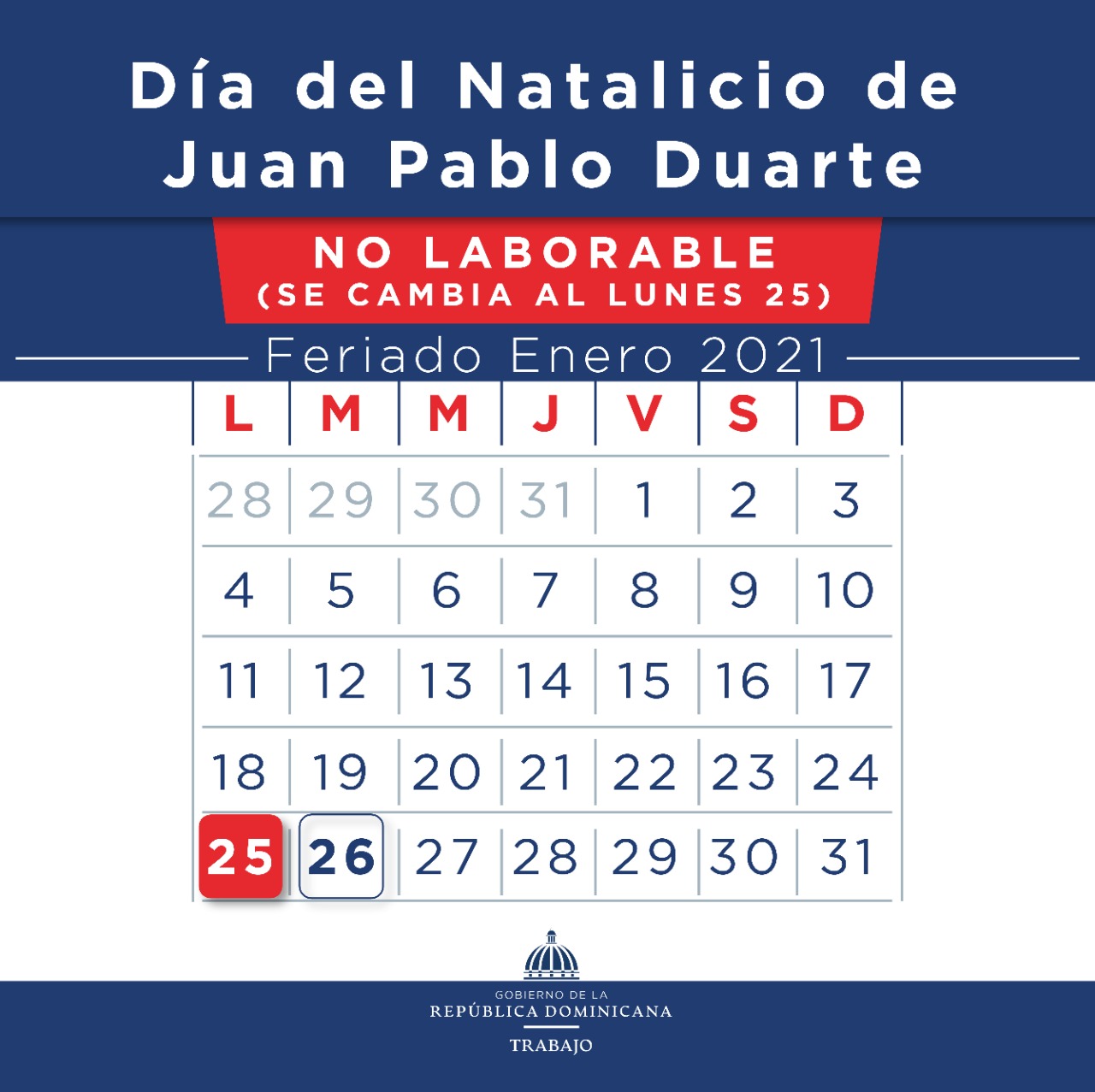 Ministerio de Trabajo reitera feriado natalicio “Juan Pablo Duarte” se cambia para el lunes 25 de enero
